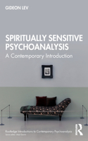 Spiritually Sensitive Psychoanalysis: A Contemporary Introduction