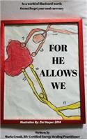 For He Allows We
