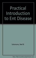 Practical Introduction to Ent Disease
