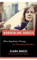 Borderline Bodies: Affect Regulation Therapy for Personality Disorders