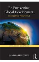 Re-Envisioning Global Development