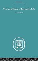 The Long Wave in Economic Life: (Economic History)
