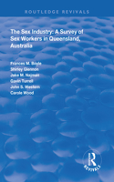The Sex Industry: A Survey of Sex Workers in Queensland, Australia