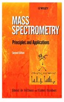 Mass Spectrometry: Principles And App. 2/E