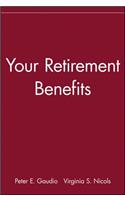 Your Retirement Benefits: (ICFP Personal Wealth Building Guides)