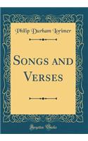 Songs and Verses (Classic Reprint)