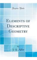Elements of Descriptive Geometry (Classic Reprint)