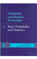 Probability and Statistics by Example: Volume 1, Basic Probability and Statistics