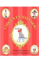 Circus Family Dog