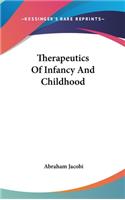 Therapeutics Of Infancy And Childhood