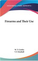 Firearms and Their Use