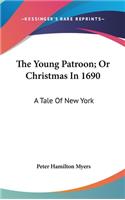 Young Patroon; Or Christmas In 1690