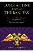 Constantine Versus the Bankers