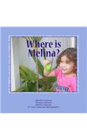 Where Is Melina?