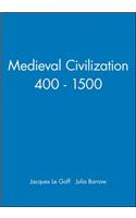 Medieval Civilization 400 - 1500