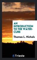 Introduction to the Water-Cure