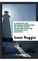 A Guide for the Religious Instruction of Jewish Youth