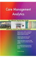 Care Management Analytics The Ultimate Step-By-Step Guide