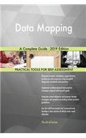 Data Mapping A Complete Guide - 2019 Edition