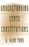 Understanding State Constitutions