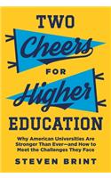 Two Cheers for Higher Education