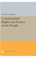 Constitutional Rights and Powers of the People
