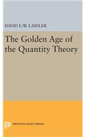 The Golden Age of the Quantity Theory