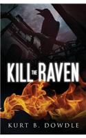 Kill the Raven