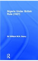 Nigeria Under British Rule (1927)