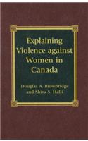 Explaining Violence Against Women in Canada