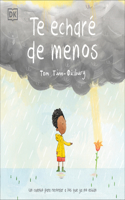 Te echaré de menos (Lost in the Clouds): Un cuento para recordar a los que ya no están