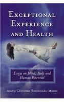 Exceptional Experience and Health