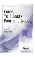 Come, Ye Sinners, Poor and Needy