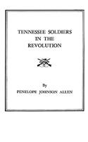 Tennessee Soldiers in the Revolution