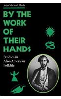 By the Work of Their Hands