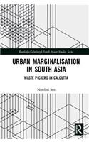 Urban Marginalisation in South Asia