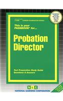Probation Director: Passbooks Study Guide(Career Examination)