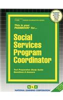 Social Services Program Coordinator: Passbooks Study Guide