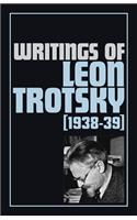 Writings of Leon Trotsky (1938-39)