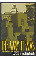 The Way It Was