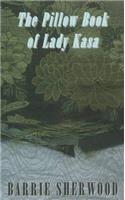 Pillow Book of Lady Kasa