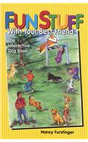 Fun Stuff with Your Best Friend