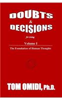 Doubts and Decisions for Living