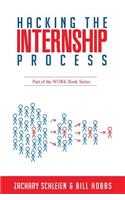 Hacking the Internship Process