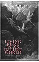 Living Pure in an Impure World