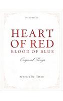 Heart of Red, Blood of Blue