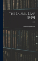 Laurel Leaf [1959]; 1959