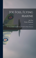 Joe Foss, Flying Marine