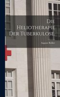 Die Heliotherapie der Tuberkulose.