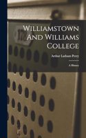 Williamstown And Williams College